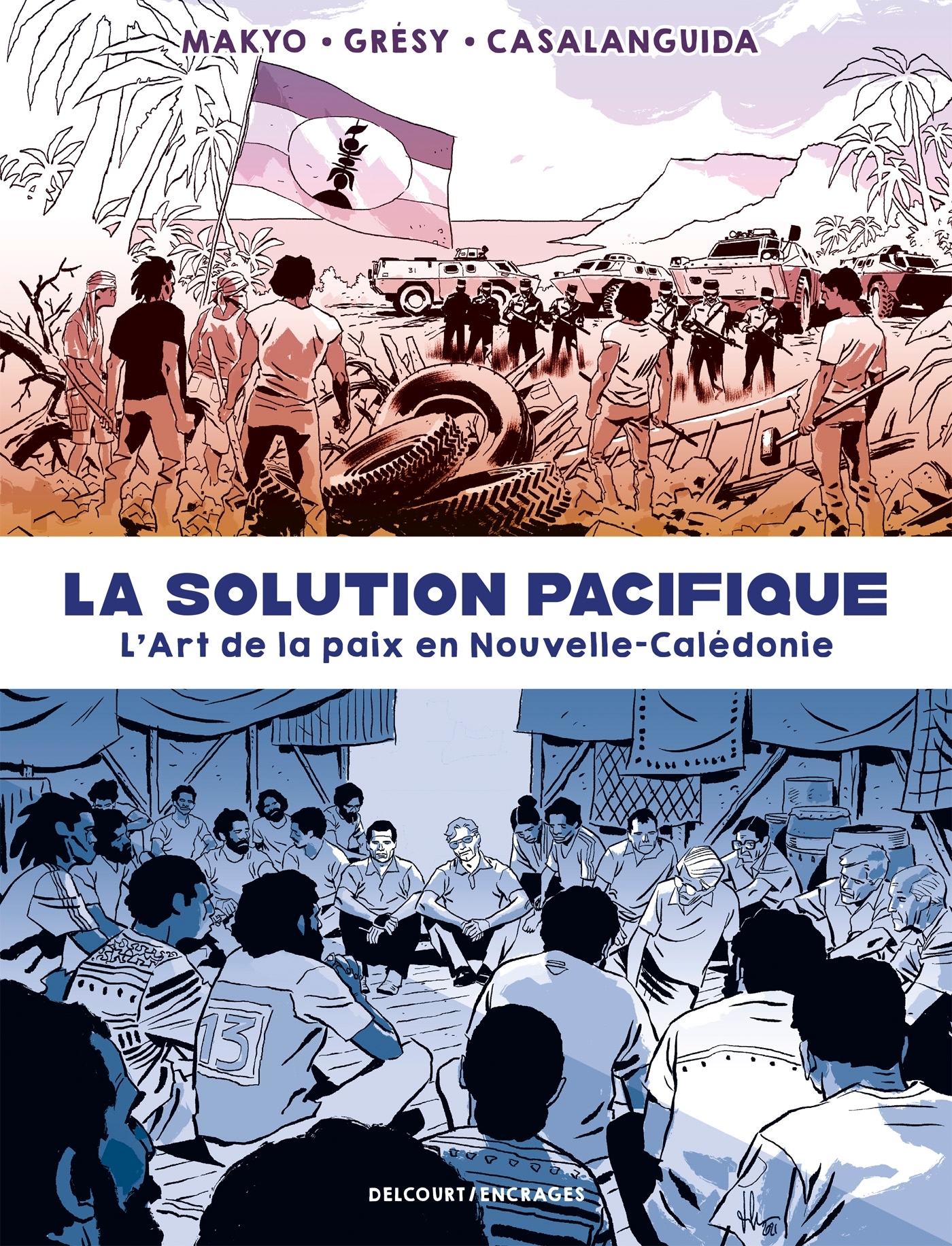 La Solution Pacifique - L'Art de la paix en Nouvelle-Calédonie (9782413027430-front-cover)