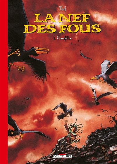 La Nef des Fous T01 - édition 30 ans, Eauxfolles (9782413078852-front-cover)