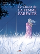 Le Chant de la femme parfaite (9782413022220-front-cover)