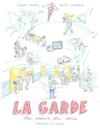 La Garde - Au coeur du soin (9782413087038-front-cover)