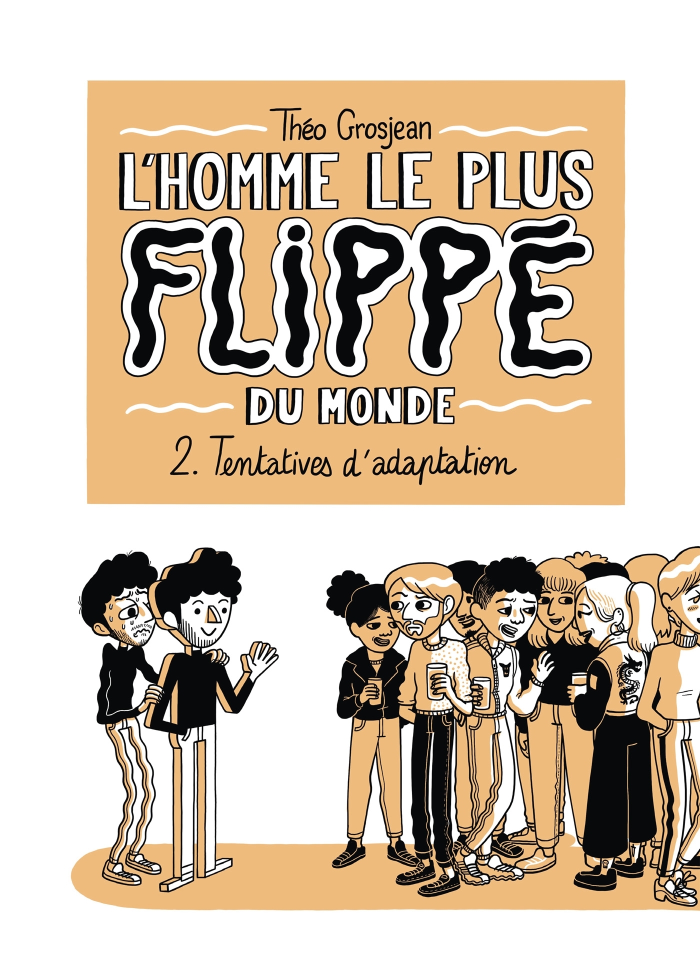 L'Homme le plus flippé du monde T02 (9782413039372-front-cover)