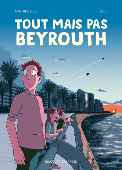 Tout mais pas Beyrouth (9782413088363-front-cover)