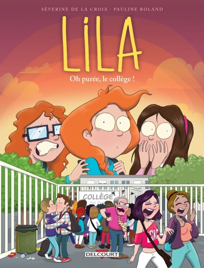 Lila T03, Oh purée, le collège ! (9782413007975-front-cover)