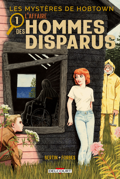 Les Mystères de Hobtown T01 - L'affaire des hommes disparus (9782413091578-front-cover)