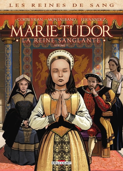 Les Reines de Sang - Marie Tudor T01 (9782413044819-front-cover)