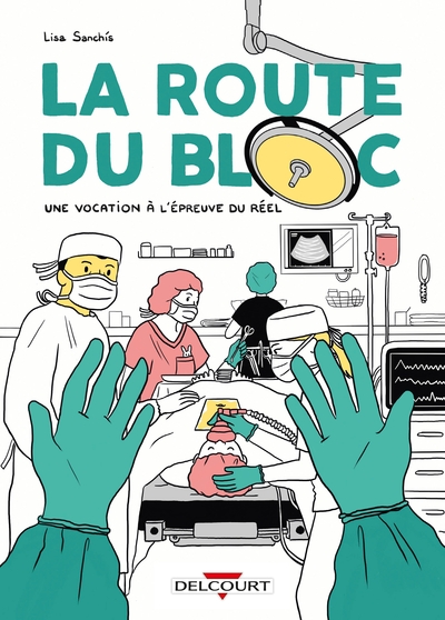 La Route du bloc, Une vocation à l'épreuve du réel (9782413040286-front-cover)
