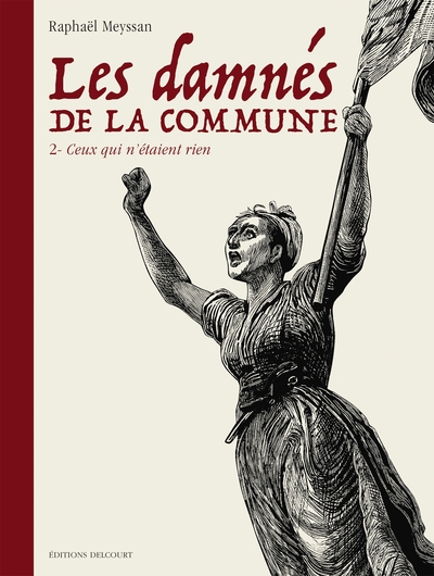 Les Damnés de la Commune T02, Ceux qui n'étaient rien (9782413010616-front-cover)