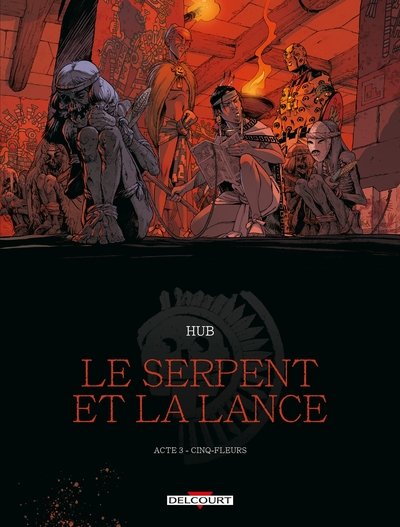 Le Serpent et la Lance - Acte 3, Cinq-fleurs (9782413048886-front-cover)
