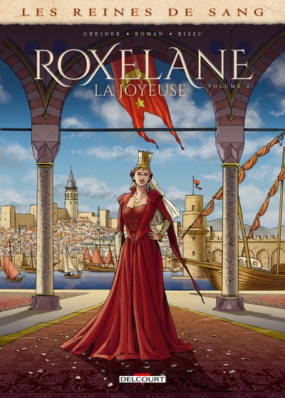 Les Reines de sang - Roxelane, la joyeuse T02 (9782413010296-front-cover)