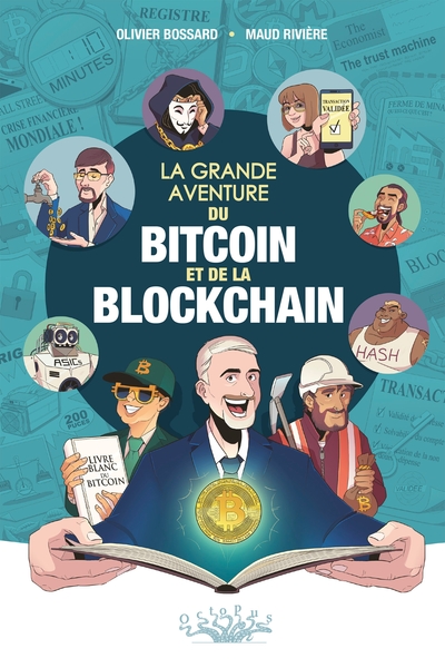 La Grande aventure du bitcoin et de la blockchain (9782413047568-front-cover)