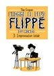 L'Homme le plus flippé du monte T03, Improvisation totale (9782413078319-front-cover)