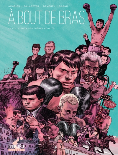 À bout de bras, La folle saga des frères Acariès (9782413024156-front-cover)