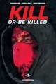 Kill or be killed T01 (9782413002369-front-cover)