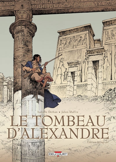 Le Tombeau d'Alexandre - Intégrale (9782413007180-front-cover)