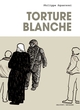 Torture blanche (9782413011071-front-cover)