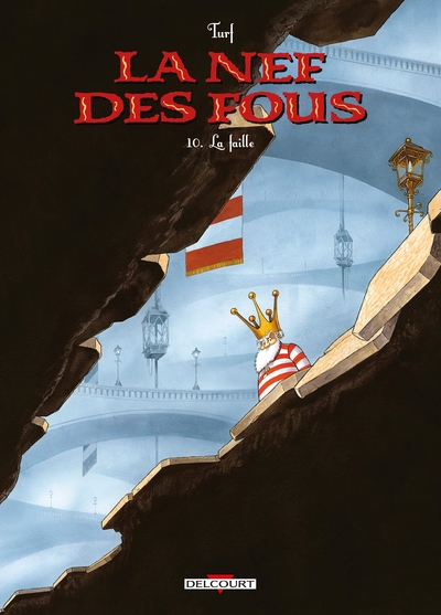 La Nef des fous T10, La Faille (9782413005261-front-cover)