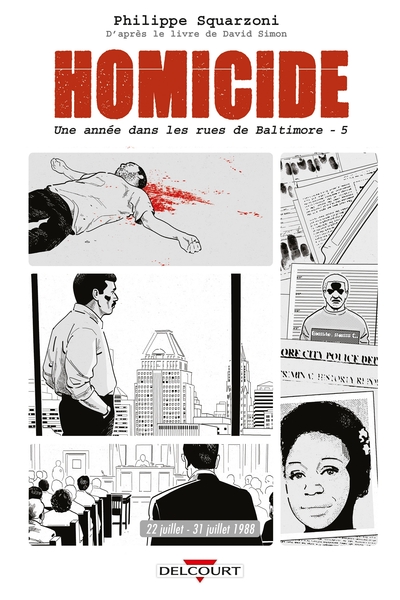 Homicide, une année dans les rues de Baltimore T05, 22 juillet - 31 décembre 1988 (9782413017530-front-cover)