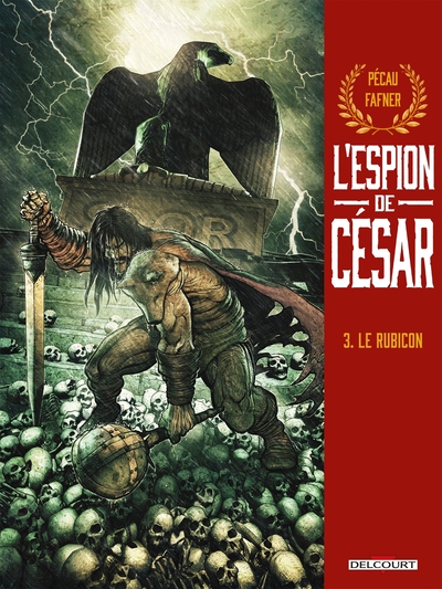 L'Espion de César T03, Le Rubicon (9782413027980-front-cover)