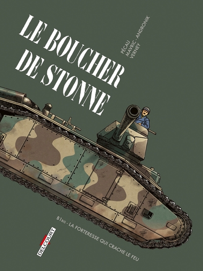Machines de Guerre - Le Boucher de Stonne, B1bis - La forteresse qui crache le feu (9782413041139-front-cover)