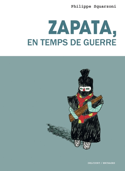 Zapata, en temps de guerre (9782413010845-front-cover)