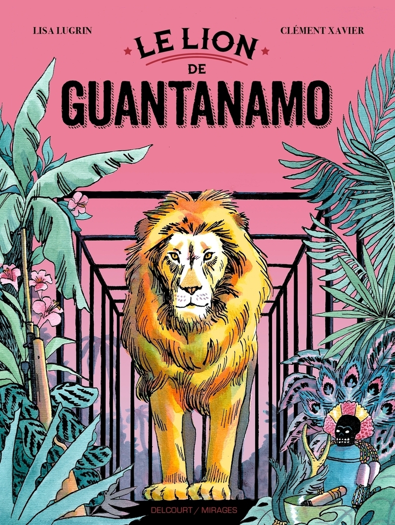 Le Lion de Guantanamo (9782413002161-front-cover)