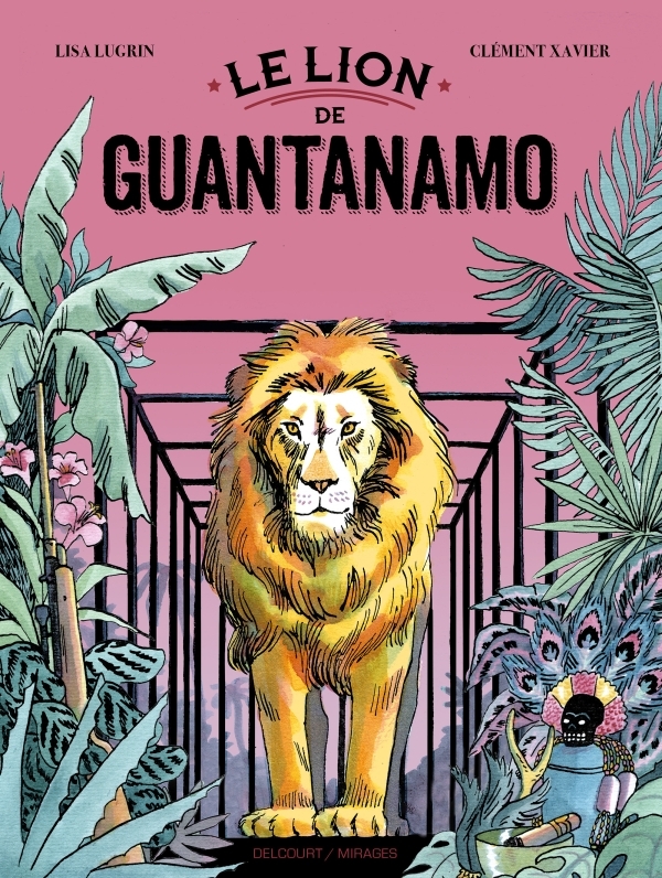 Le Lion de Guantanamo (9782413002161-front-cover)