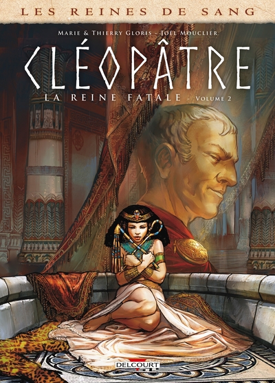 Les Reines de sang - Cléopâtre, la Reine fatale T02 (9782413001911-front-cover)