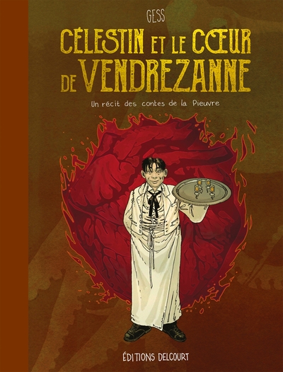 Célestin et le Coeur de Vendrezanne, Un récit des contes de la Pieuvre (9782413030027-front-cover)