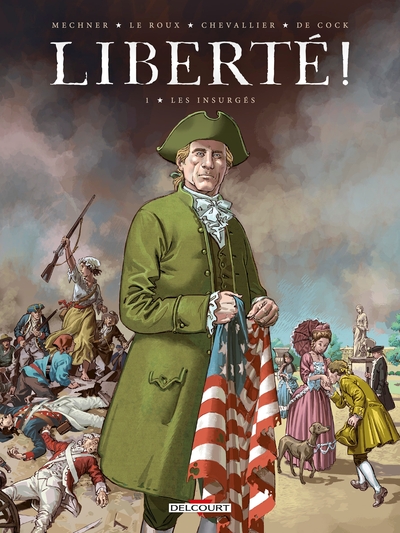 Liberté ! T01, Les Insurgés (9782413030461-front-cover)