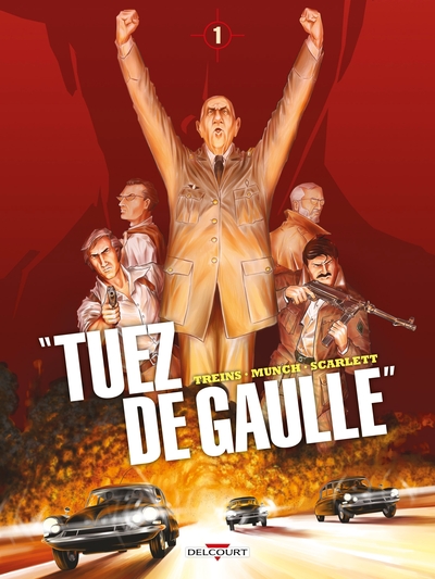 "Tuez de Gaulle !" T01 (9782413039068-front-cover)