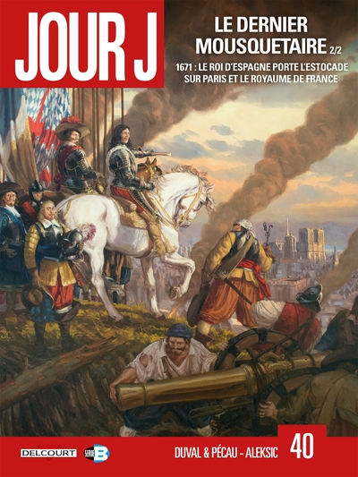 Jour J T40, Le Dernier Mousquetaire 2/2 (9782413015857-front-cover)