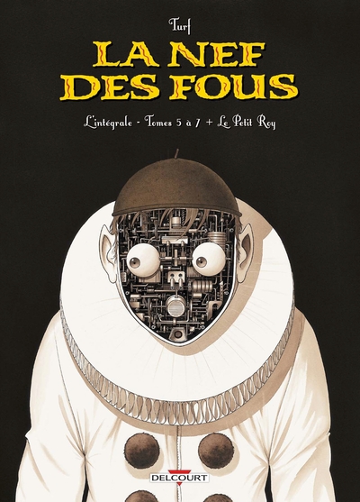 La Nef des fous - Intégrale T05 à 07 et Le Petit Roy (9782413010586-front-cover)