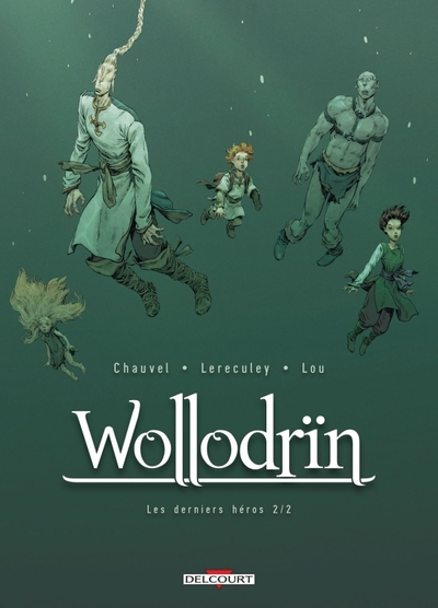 Wollodrïn T10, Les derniers héros 2/2 (9782413011286-front-cover)