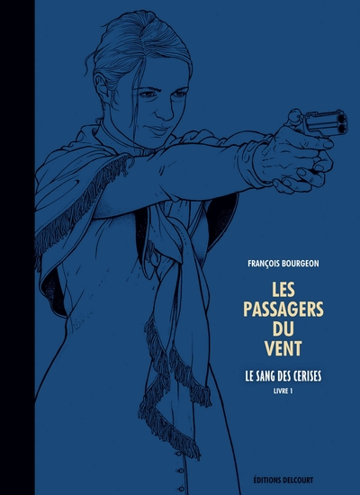 Les Passagers du vent T08 - Édition luxe NB, Le sang des cerises (9782413011316-front-cover)