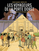Les Voyageurs de la Porte Dorée - Une histoire française des migrations (9782413048497-front-cover)