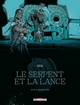 Le Serpent et la Lance - Acte 2, Maison-Vide (9782413039624-front-cover)