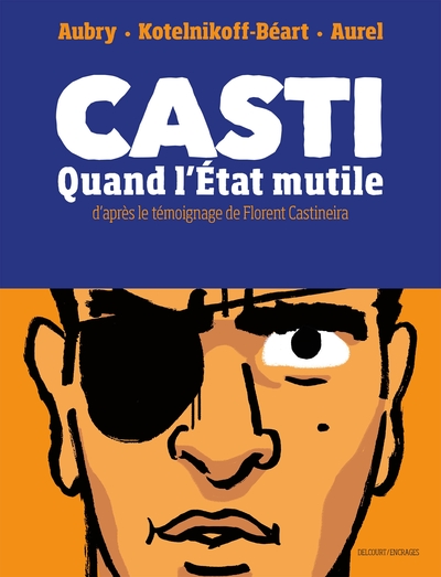 Casti, Une histoire de flashballs (9782413049401-front-cover)