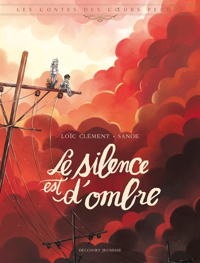 Les Contes des coeurs perdus - Le silence est d'ombre (9782413019718-front-cover)