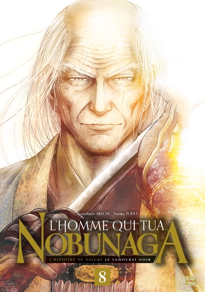 L'Homme qui tua Nobunaga T08 (9782413044376-front-cover)