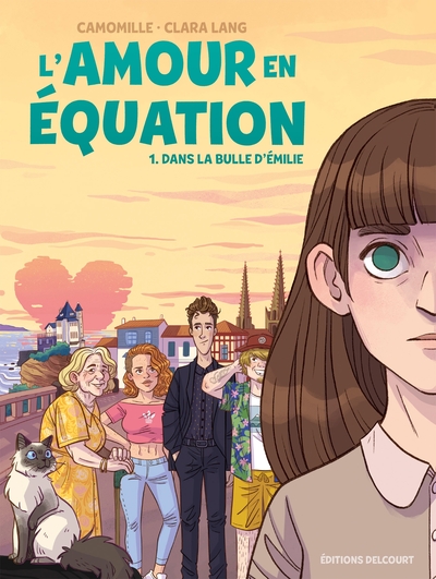 L'Amour en équation T01, Dans la bulle d'Émilie (9782413079217-front-cover)