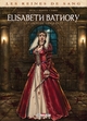 Les Reines de sang - Elisabeth Bathory, la Comtesse sanglante (9782413042273-front-cover)