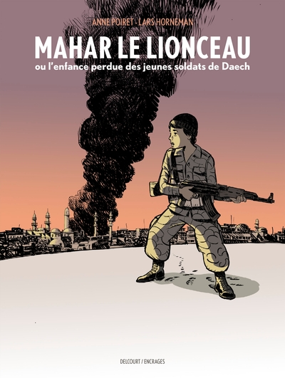 Mahar, le lionceau ou l'enfance perdue des jeunes soldats de Daech (9782413044109-front-cover)