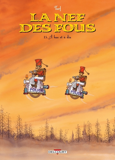 La Nef des Fous T13 - À hue et à dia (9782413077701-front-cover)
