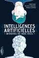 Intelligences Artificielles, Miroirs de nos vies (9782413013143-front-cover)