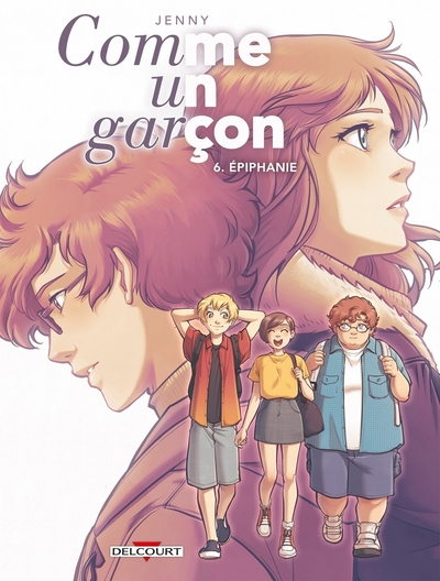 Comme un garçon T06, Épiphanie (9782413046035-front-cover)