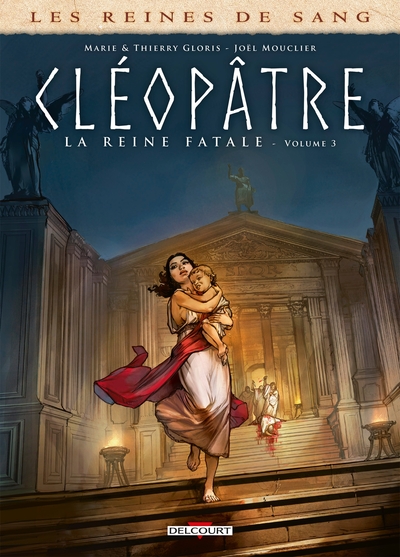 Les Reines de sang - Cléopâtre, la Reine fatale T03 (9782413016908-front-cover)