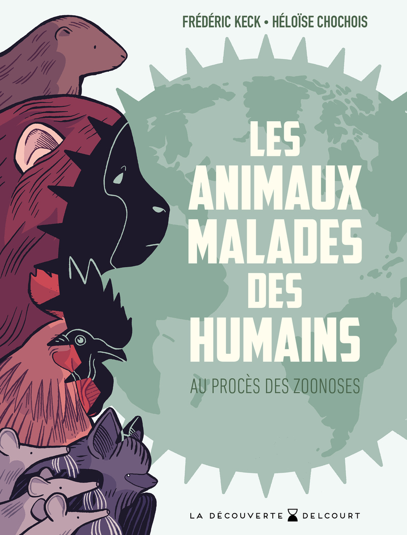 Les Animaux malades des humains - Au procès des zoonoses (9782413089018-front-cover)