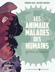 Les Animaux malades des humains - Au procès des zoonoses (9782413089018-front-cover)