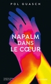 Napalm dans le coeur (9782413075370-front-cover)