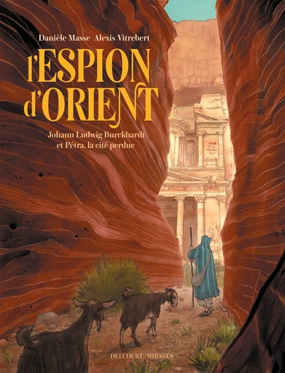 L' Espion d'Orient, Johann Ludwig Burckhardt et Petra, la cité perdue (9782413038207-front-cover)